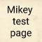 MikeyTestPage